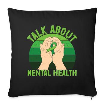 Talk About Mental Health - Sofa pillowcase 17,3'' x 17,3'' (45 x 45 cm) - black - Front