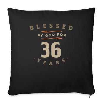 36th Birthday Blessed By God For 36 Years - Sofa pillowcase 17,3'' x 17,3'' (45 x 45 cm) - black - Front