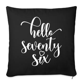 Bonjour soixante-seize mignons anniversaire de 76 ans - Housse de coussin décorative 45 x 45 cm - noir - Devant