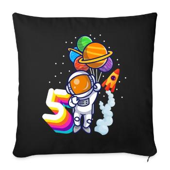 Astronaut 5th Birthday Space Boy Gift - Sofa pillowcase 17,3'' x 17,3'' (45 x 45 cm) - black - Front