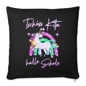 Tschüss Kita! hallo Schule Einhorn - Sofakissenbezug 45 x 45 cm - Schwarz - Vorne
