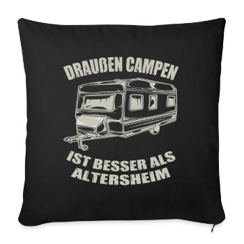Drauden Campen Ist Besser Als Altersheim - Sofakissenbezug 45 x 45 cm - Schwarz - Vorne