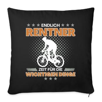 Fahrradfahrer in Rente Endlich Zeit fürs Fahrrad - Sofakissenbezug 45 x 45 cm - Schwarz - Vorne