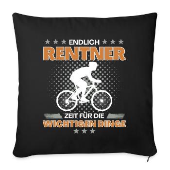 Fahrradfahrer in Rente Endlich Zeit fürs Fahrrad - Sofakissenbezug 45 x 45 cm - Schwarz - Vorne