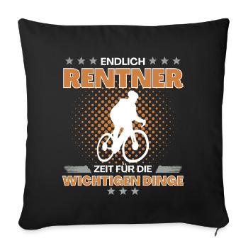 Fahrradfahrer in Rente Endlich Zeit fürs Fahrrad - Sofakissenbezug 45 x 45 cm - Schwarz - Vorne
