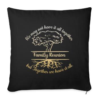 Réunion de famille Nous n’avons peut-être pas tout - Housse de coussin décorative 45 x 45 cm - noir - Devant