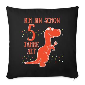 Ich bin schon 5 ! Geburtstag Dino Dinosaurier - Sofakissenbezug 45 x 45 cm - Schwarz - Vorne