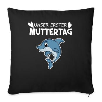 Muttertag Geschenk - Unser erster Muttertag - Sofakissenbezug 45 x 45 cm - Schwarz - Vorne