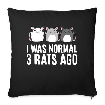 Funny Rat Owner Rats As Pets I Was Normal 3 Rats - Sofa pillowcase 17,3'' x 17,3'' (45 x 45 cm) - black - Front