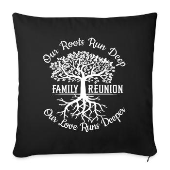 Réunion de famille Nos racines sont profondes - Housse de coussin décorative 45 x 45 cm - noir - Devant