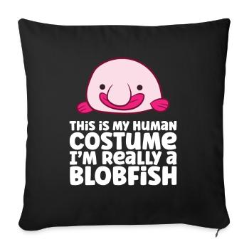 C’est mon costume humain, je suis vraiment un blobfish - Housse de coussin décorative 45 x 45 cm - noir - Devant