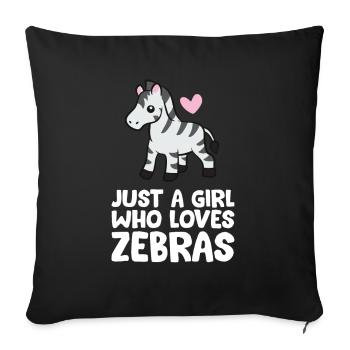 Just a Girl Who Loves Zebras - Sofa pillowcase 17,3'' x 17,3'' (45 x 45 cm) - black - Front