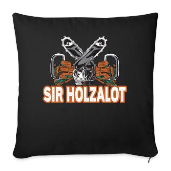 Holzfäller Lustig Forstwirtschaft Geschenk - Sofakissenbezug 45 x 45 cm - Schwarz - Vorne