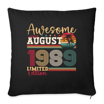 Awesome since August 1989 33rd Birthday Gift - Sofa pillowcase 17,3'' x 17,3'' (45 x 45 cm) - black - Front