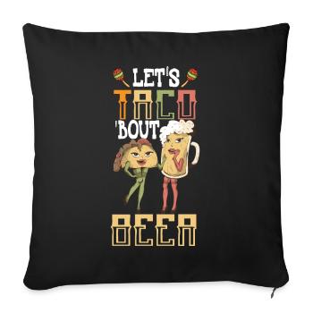 Lets Taco Bout Beer - Sofa pillowcase 17,3'' x 17,3'' (45 x 45 cm) - black - Front