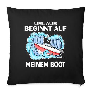 Urlaub Motorboot Kapitän Bootsführerschein - Sofakissenbezug 45 x 45 cm - Schwarz - Vorne