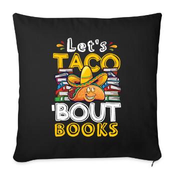 Faisons taco bout books amateurs de livres - Housse de coussin décorative 45 x 45 cm - noir - Devant