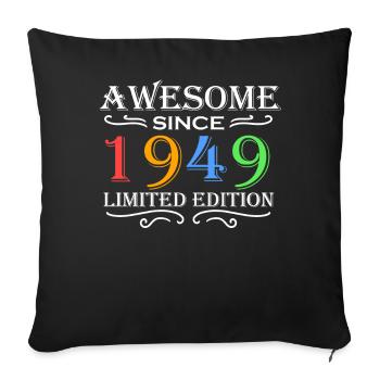 1949 - Born 1949 - Fantastic since 1949 - Sofa pillowcase 17,3'' x 17,3'' (45 x 45 cm) - black - Front