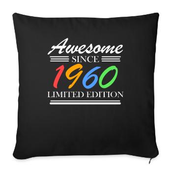 1960 - Born 1960 - Fantastic since 1960 - Sofa pillowcase 17,3'' x 17,3'' (45 x 45 cm) - black - Front