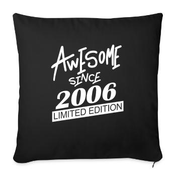 2006 - Millésime 2006 - Fantastique depuis 2006 - Housse de coussin décorative 45 x 45 cm - noir - Devant