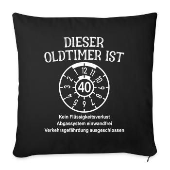 Oldtimer Ist 40 Jahre HU Plakette 40. Geburtstag - Sofakissenbezug 45 x 45 cm - Schwarz - Vorne