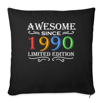 1990 - Born 1990 - Fantastic since 1990 - Sofa pillowcase 17,3'' x 17,3'' (45 x 45 cm) - black - Front