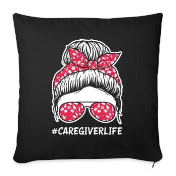 Caregiver Life - Sofa pillowcase 17,3'' x 17,3'' (45 x 45 cm) - black - Front