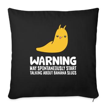 Warning May Spontaneously Start Talking About - Sofa pillowcase 17,3'' x 17,3'' (45 x 45 cm) - black - Front