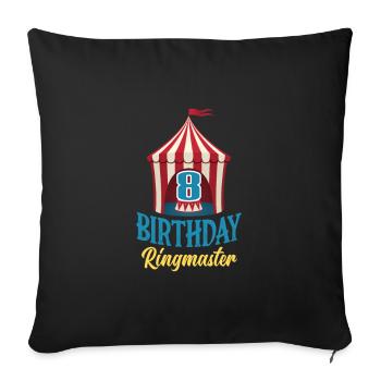 8e anniversaire Directeur de cirque Amateur de cirque - Housse de coussin décorative 45 x 45 cm - noir - Devant