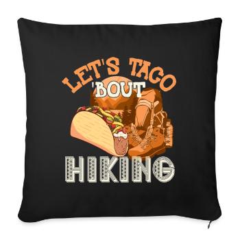 Let's Taco' Bout Hiking - Sofa pillowcase 17,3'' x 17,3'' (45 x 45 cm) - black - Front