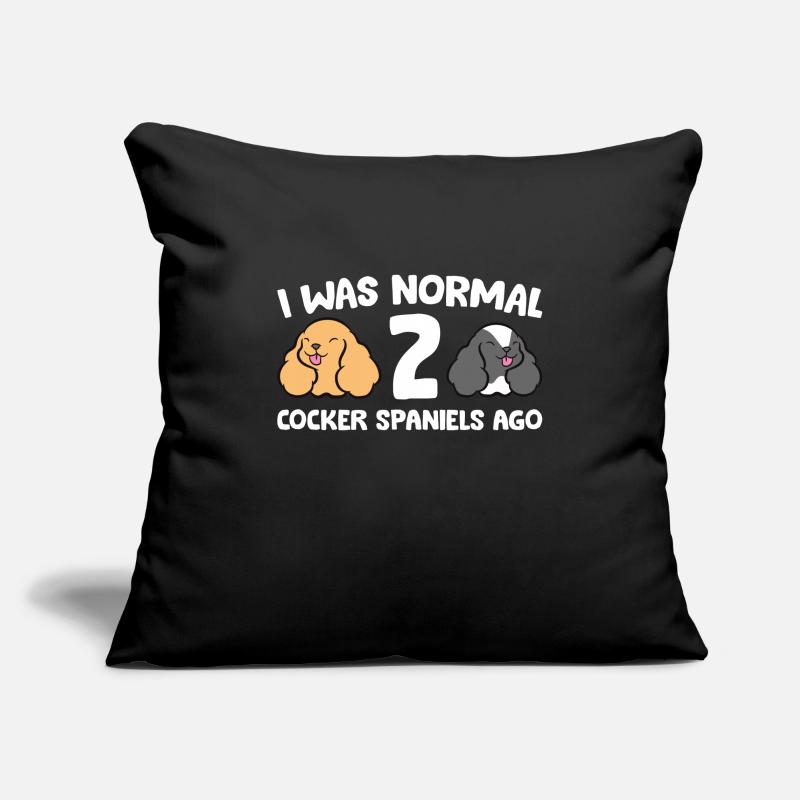 Cocker Propriétaire de Cocker J’étais Normal 2 Cocker Housse de coussin décorative 45 x 45 cm