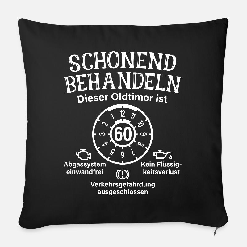 Oldtimer Ist 60 Schonend Behandeln 60. Geburtstag - Sofakissenbezug 45 x 45 cm - Schwarz