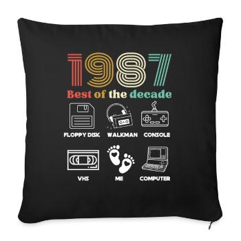 Best of the Decade 1987 - Birthday Humor - Sofa pillowcase 17,3'' x 17,3'' (45 x 45 cm) - black - Front