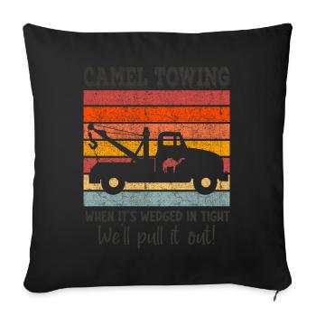 Camel Towing- When It's Wedged In Tight - Funny - Sofa pillowcase 17,3'' x 17,3'' (45 x 45 cm) - black - Front