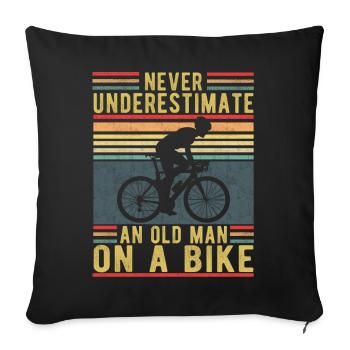 Never Underestimate An Old Man On A Bike - Sofa pillowcase 17,3'' x 17,3'' (45 x 45 cm) - black - Front