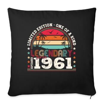 Legendary September 1961 61st birthday gift - Sofa pillowcase 17,3'' x 17,3'' (45 x 45 cm) - black - Front