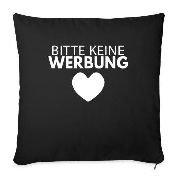 Bitte keine Werbung - Sofakissenbezug 45 x 45 cm - Schwarz - Vorne