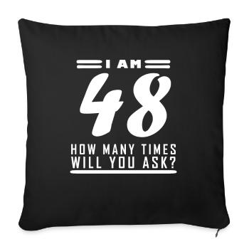 J’ai 48 ans – 48e anniversaire cadeau - Housse de coussin décorative 45 x 45 cm - noir - Devant