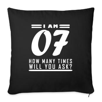 I am 7 - 7 birthday gift - Sofa pillowcase 17,3'' x 17,3'' (45 x 45 cm) - black - Front