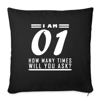 I am 1 – 1st birthday gift - Sofa pillowcase 17,3'' x 17,3'' (45 x 45 cm) - black - Front