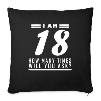 J’ai 18 ans – 18e anniversaire cadeau - Housse de coussin décorative 45 x 45 cm - noir - Devant
