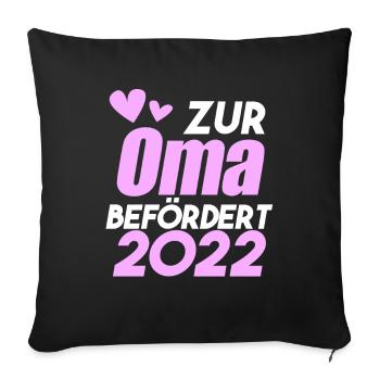Oma 2022 - Werdende Oma 2022 - Sofakissenbezug 45 x 45 cm - Schwarz - Vorne