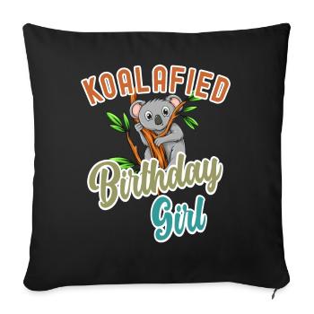 Koalafied Birthday Girls Qualified Pun Cute and Fu - Sofa pillowcase 17,3'' x 17,3'' (45 x 45 cm) - black - Front