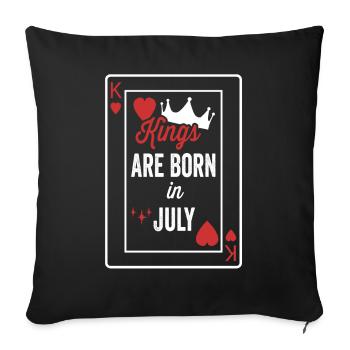Kings Are Born In July Birthday Date Boys Men - Sofa pillowcase 17,3'' x 17,3'' (45 x 45 cm) - black - Front