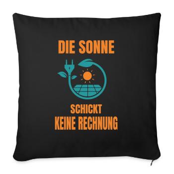 Sonne Keine Rechnung Solaranlage Solarstrom - Sofakissenbezug 45 x 45 cm - Schwarz - Vorne