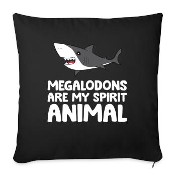 Megalodons Are My Spirit Animal Megalodon Shark - Sofa pillowcase 17,3'' x 17,3'' (45 x 45 cm) - black - Front