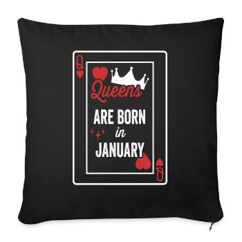 Queens Are Born In January Birthday Date Girls Wom - Sofa pillowcase 17,3'' x 17,3'' (45 x 45 cm) - black - Front