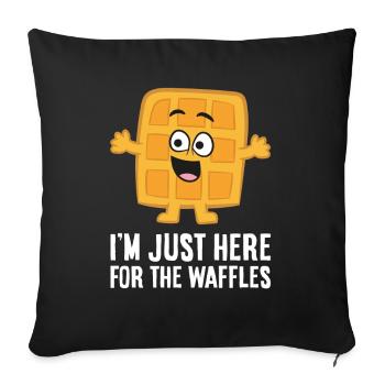 Ich bin nur wegen der Waffeln hier - Sofakissenbezug 45 x 45 cm - Schwarz - Vorne