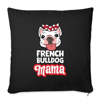 Frenchie Mom French Bulldog Mama - Sofa pillowcase 17,3'' x 17,3'' (45 x 45 cm) - black - Front