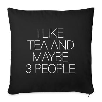 Tea Drinker Tea Lover Gift Tea - Sofa pillowcase 17,3'' x 17,3'' (45 x 45 cm) - black - Front